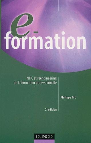 E-Formation - Ntic Et Reengineering De La Formation Professionnelle, 2eme Edition