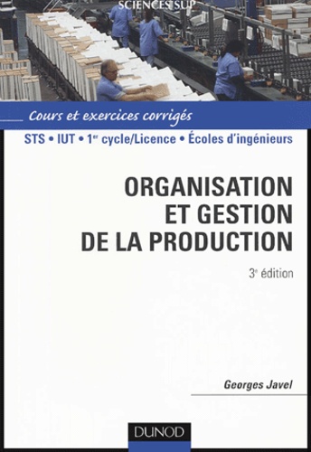 Organisation Et Gestion De La Production - Cours Avec Exercices Corrigés