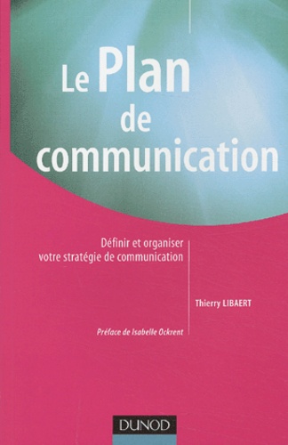 Le Plan De Communication - Définir Et Organiser Votre Stratégie De Communication