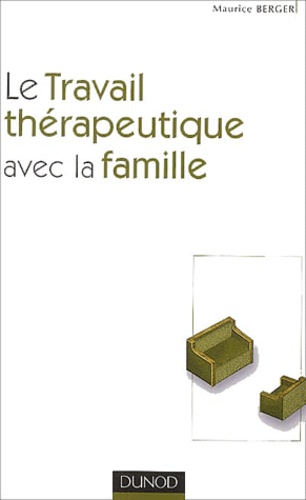 Le Travail Thérapeutique Avec La Famille
