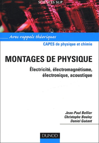 Montages De Physique Capes De Physique Et Chimie - Electricité, Électromagnétisme, Électronique, Acoustique