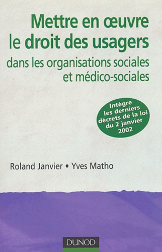 Mettre En Oeuvre Le Droit Des Usagers Dans Les Organisations Sociales Et Médico-Sociales