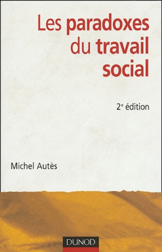Les Paradoxes Du Travail Social