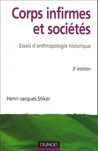 Corps Infirmes Et Sociétés - Essais D'anthropologie Historique