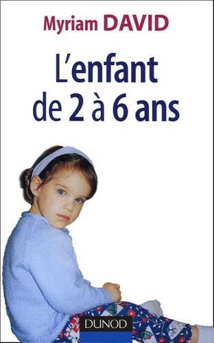 2 À 6 Ans - Vie Affective Et Problèmes Familaux