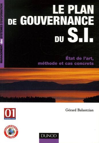 Le Plan De Gouvernance Du Si - Etat De L'art, Méthode Et Cas Concrets