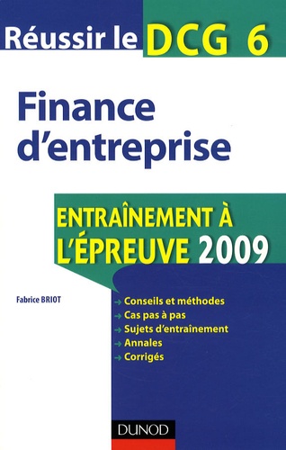 Finance D'entreprise Dcg 6 - Entraînement À L'épreuve 2009