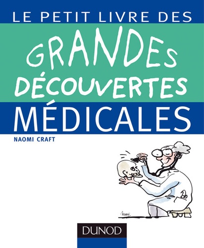 Le Petit Livre Des Grandes Découvertes Médicales