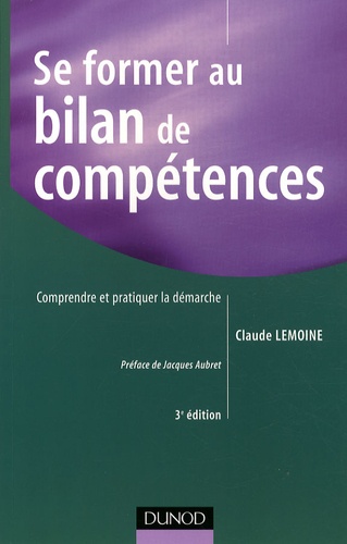 Se Former Au Bilan De Compétences - Comprendre Et Pratiquer La Démarche