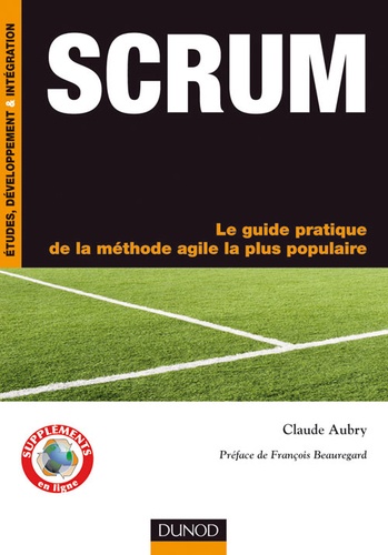 Scrum - Le Guide Pratique De La Méthode Agile La Plus Populaire