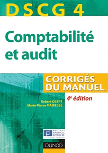 Dscg 4 Comptabilité Et Audit - Corrigés Du Manuel