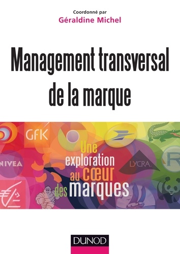 Management Transversal De La Marque - Une Exploration Au Coeur Des Marques
