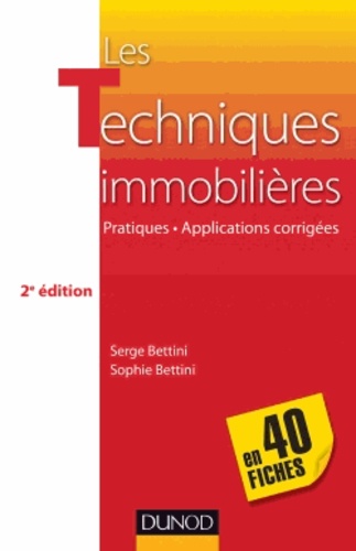 Les Techniques Immobilières En 40 Fiches - Pratiques, Applications Corrigées