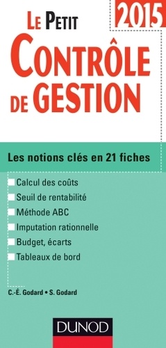 Le Petit Contrôle De Gestion - Les Notions Clés En 21 Fiches - Les Petits Experts 2015