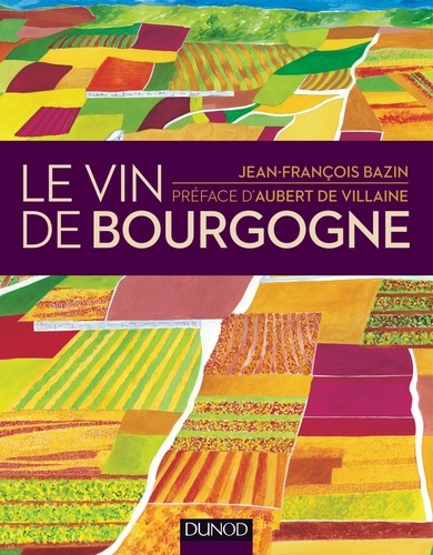 Le Vin De Bourgogne
