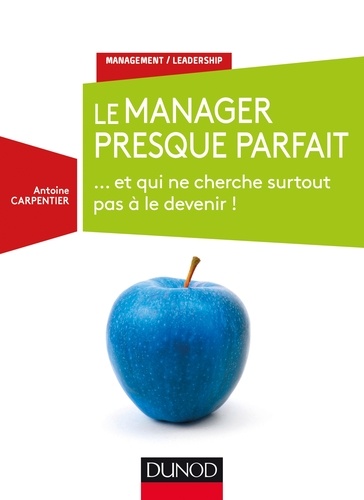 La Manager Presque Parfait - Et Qui Ne Cherche Surtout Pas À Le Devenir !