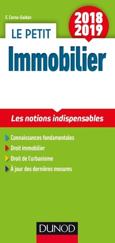 Le Petit Immobilier - Les Notions Indispensables - Edition 2018-2019