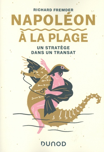 Napoléon À La Plage - Un Stratège Dans Un Transat