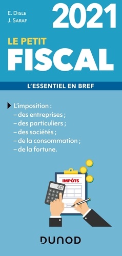 Le Petit Fiscal - L'essentiel En Bref - Les Petits Experts 2021