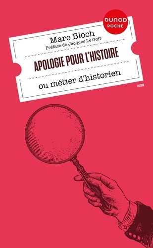 Apologie Pour L'histoire Ou Métier D'historien