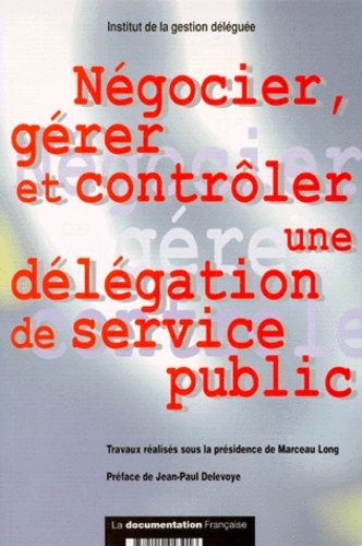 Négocier, Gérer Et Contrôler Une Délégation De Service Public