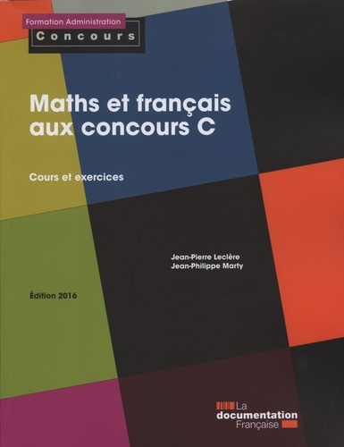 Maths Et Français Aux Concours C - Cours Et Exercices