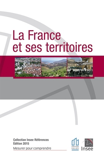 La France Et Ses Territoires - Edition 2015