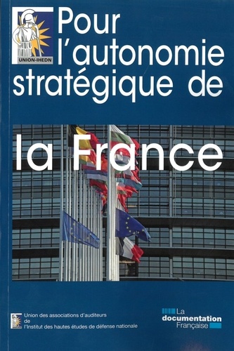 Pour L'autonomie Stratégique De La France