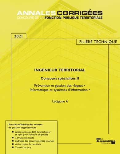Ingénieur Territorial Concours Spécialités - Tome 2, Prévention Et Gestion Des Risques, Informatique Et Systèmes D'information Concours Externe Et Interne Catégorie A