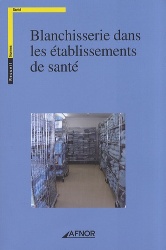 Blanchisserie Dans Les Établissements De Santé