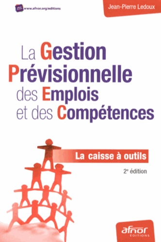 La Gestion Prévisionnelle Des Emplois Et Des Compétences - La Caisse À Outils