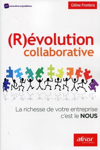 (R)Évolution Collaborative - La Richesse De Votre Entreprise C'est Le Nous