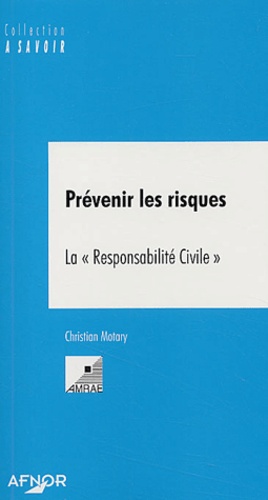 Prévenir Les Risques - La "Responsabilité Civile