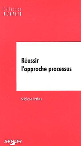 Réussir L'approche Processus