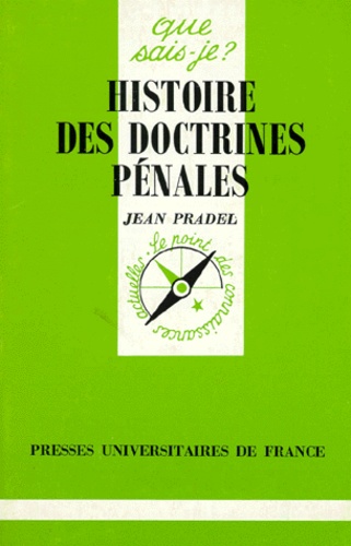 Histoire Des Doctrines Pénales - Que Sais-Je 2e édition