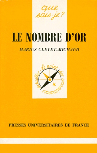 Le Nombre D'or - Que Sais-Je 10e édition