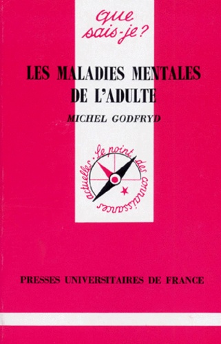 Les Maladies Mentales De L'adulte - Que Sais-Je 2e édition