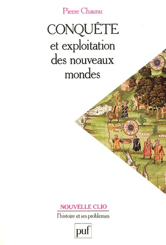 Conquête Et Exploitation Des Nouveaux Mondes Xvie Siècle