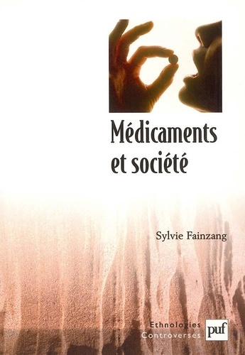Médicaments Et Société - Le Patient, Le Médecin Et L'ordonnance