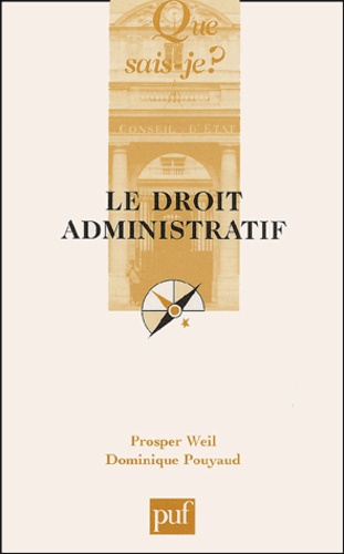 Le Droit Administratif - Que Sais-Je 18e édition revue et augmentée