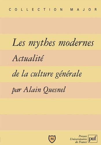 Les Mythes Modernes - Actualité De La Culture Générale