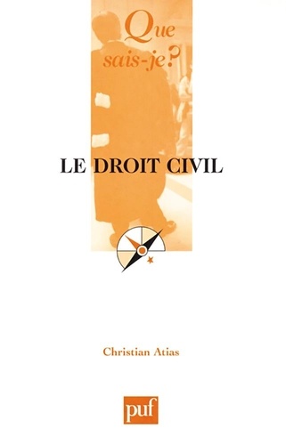 Le Droit Civil - Que Sais-Je édition revue et corrigée