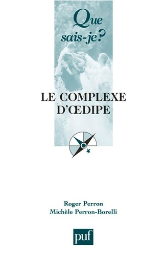 Le Complexe D'oedipe - Que Sais-Je 4e édition