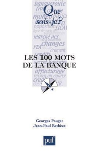 Les 100 Mots De La Banque