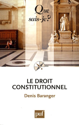 Le Droit Constitutionnel - Que Sais-Je 4e édition