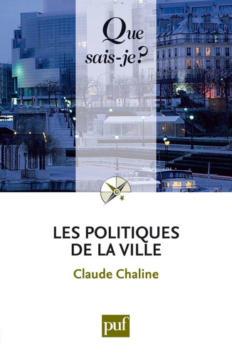 Les Politiques De La Ville - Que Sais-Je 6e édition