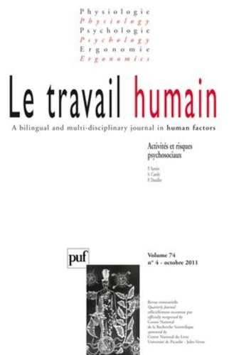 Le Travail Humain Volume 74 N° 4, Octobre 2011 - Activités Et Risques Psychosociaux