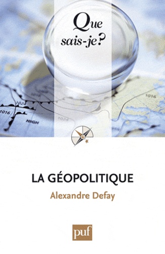 La Géopolitique - Que Sais-Je 2e édition