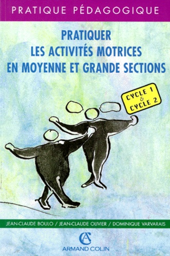 Pratiquer Les Activités Motrices En Moyenne Et Grande Sections - Cycle 1 & Cycle 2