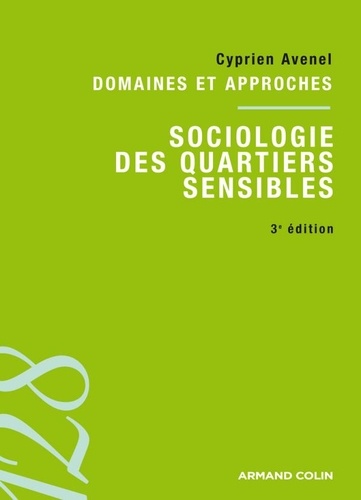 Sociologie Des "Quartiers Sensibles - Domaines Et Approches